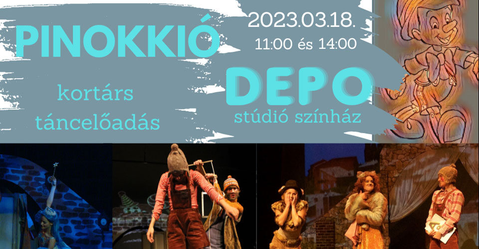 Pinokkió - Gyermek táncelőadás a DEPO Stúdió Színházban